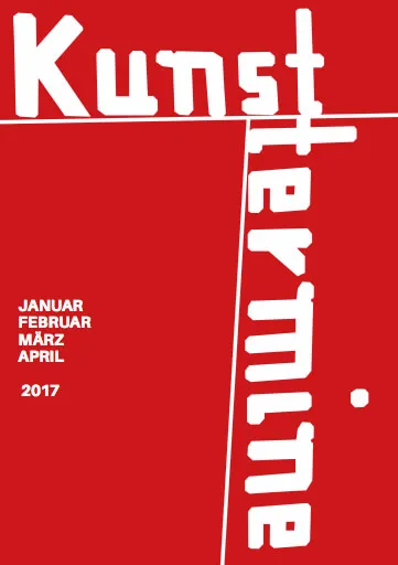 Kunsttermine Nr. 3, Januar - April 2017